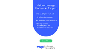 Vision Coverage That Works for You. 300x600 thumbnail